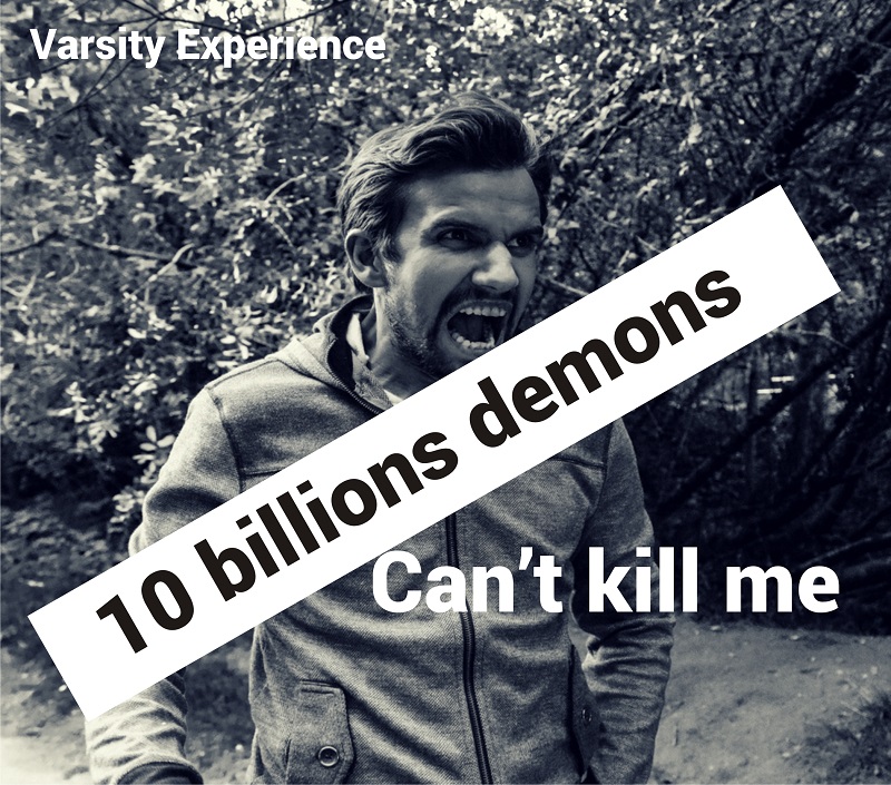 10 billions demons can't kill me