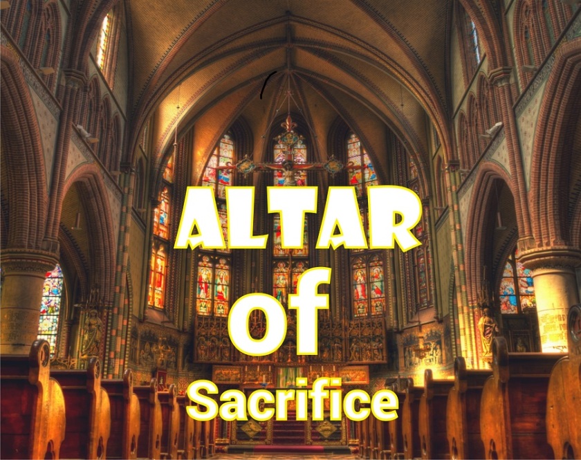 The altar of sacrifice.