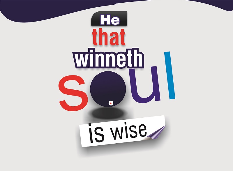 He that win soul is wise