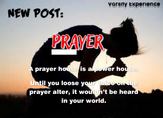 A prayer house is a power house and a power house is a prayer house
