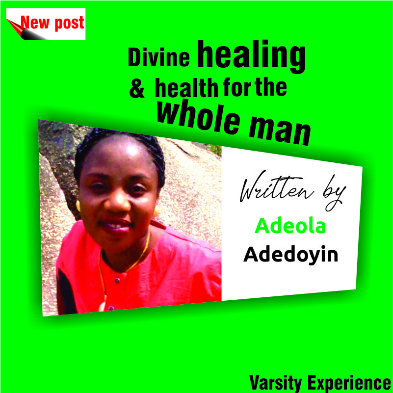 Divine healing and health for the whole man